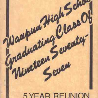 Waupun 1977 (5 year Class reunion of 1982)