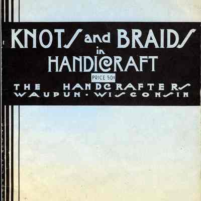 Booklet, The Handcrafters, Knots and Braids