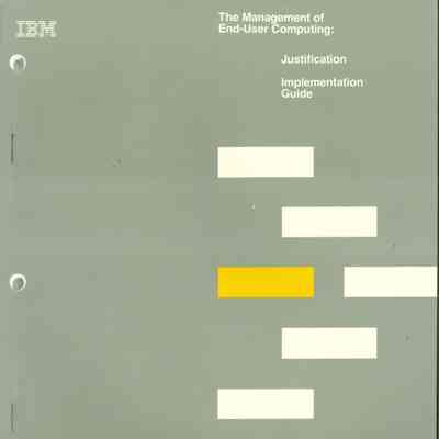 The Management of End-User Computing: Justification : Implementation Guide