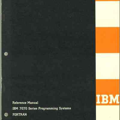 Reference Manual : IBM 7070 Series Programming Systems : FORTRAN