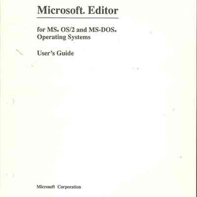 Microsoft Editor for MS OS/2 and MS-DOS Operating Systems : User's Guide
