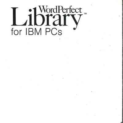 WordPerfect Library for IBM PCs