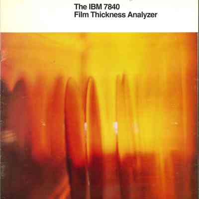 The IBM 7840 Film Thickness Analyzer