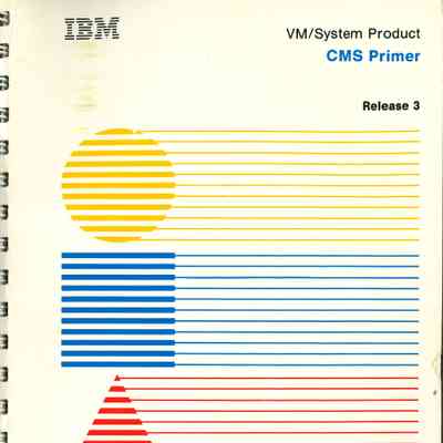 VM/System Product : CMS Primer : Release 3