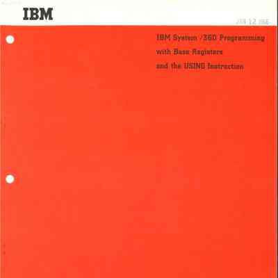 IBM System/360 Programming with Base Registers and the USING Instruction