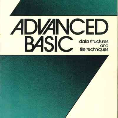 Advanced BASIC data structures and file techniques