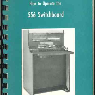 How to Operate the 556 Switchboard