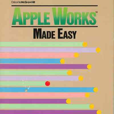 AppleWorks Made Easy