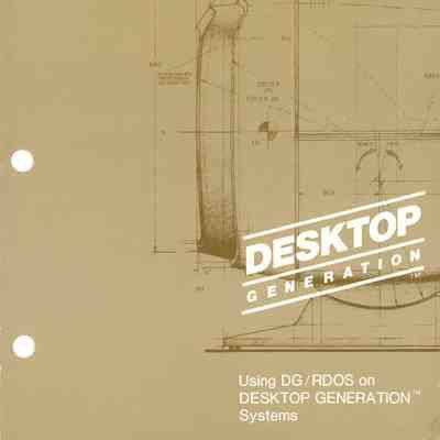 Using DG/RDOS on Desktop Generation Systems