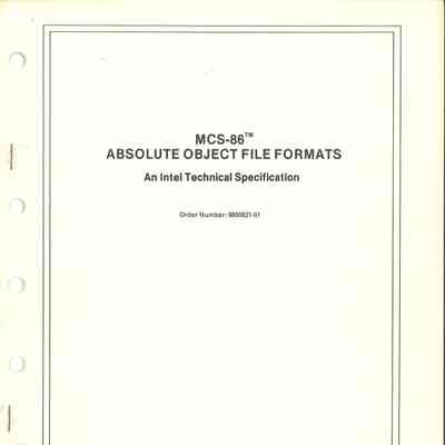 MCS-86 Absolute Object File Formats : An Intel Technical Specification