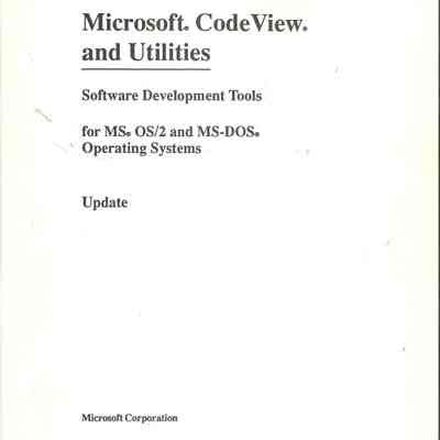 Microsoft CodeView and Utilities : Software Development Tools for MS OS/2 and MS-DOS Operating Systems : Update