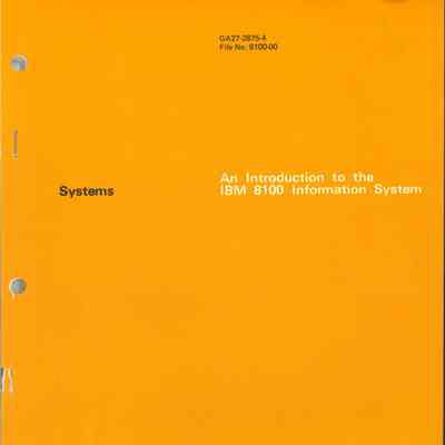 An Introduction to the IBM 8100 Information System