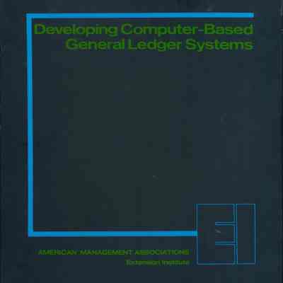 Developing Computer-Based General Ledger Systems