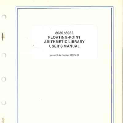 8080/8085 Floating-Point Arithmetic Library User's Manual