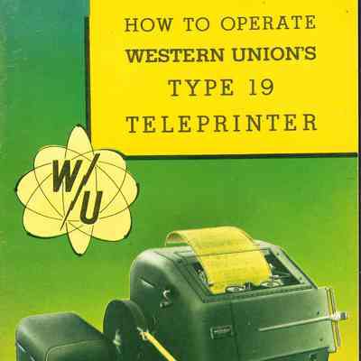 How to Operate Western Union's Type 19 Teleprinter