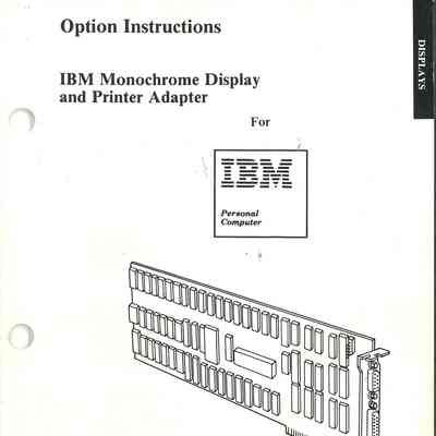 Option Instructions : IBM Monochrome Display and Printer Adapter