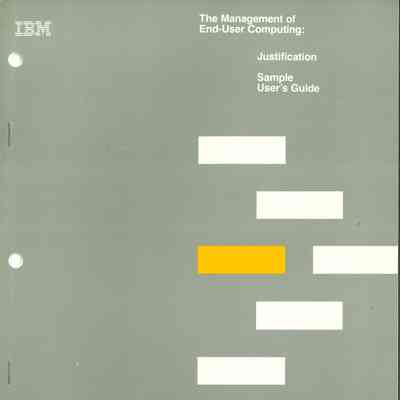 The Management of End-User Computing: Justification : Sample User's Guide