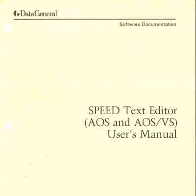 SPEED Text Editor (AOS and AOS/VS) User's Manual