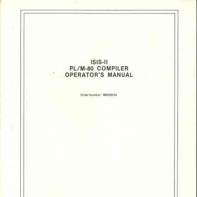 ISIS-II PL/M-80 Compiler Operator's Manual