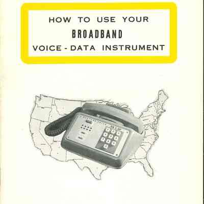How to Use Your Broadband Voice-Data Instrument