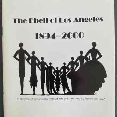 The Ebell of Los Angeles 1894-2000 A Journal