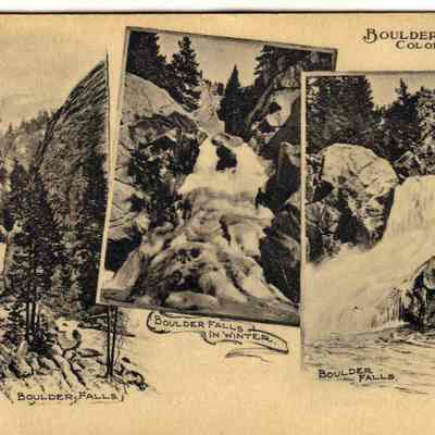 5. Boulder Falls, Boulder Falls in Winter: Fine & Coulson, Boulder, Co. "Eldorado Spgs, Colo. June 13th. Having fine time, hope to see you all Sunday = Mr. & Mrs. - H. Ryan"