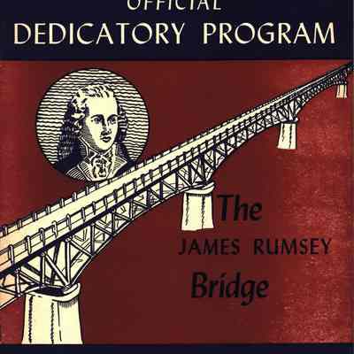 Official Dedicatory Program The James Rumsey Bridge July 15, 1939 Shepherdstown, WV; Sharpsburg, MD.