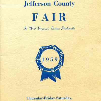 Seventh Annual Jefferson County Fair in West Virginia's Eastern Panhandle Thursday, Friday & Saturday, Sept. 3 - 4 - 5, 1959