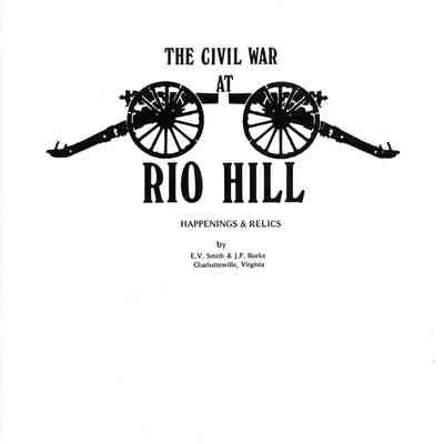 Civil War at Rio Hill: Happenings and Relics, The