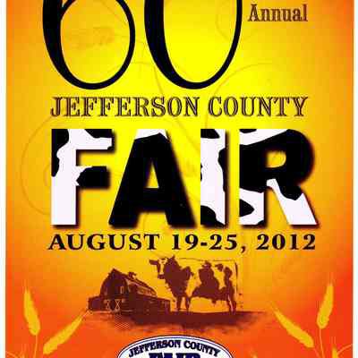 60th Annual Jefferson County Fair August 19 - 25, 2012