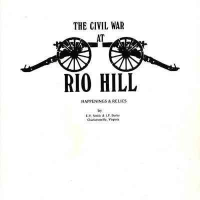 Civil War at Rio Hill: Happenings and Relics, The