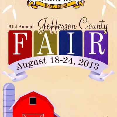 61st Annual Jefferson County Fair August 18 - 24, 2013