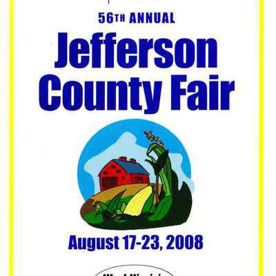 56th Annual Jefferson County Fair August 17 - 23, 2008