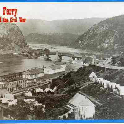 Harpers Ferry Crossroads of the Civil War