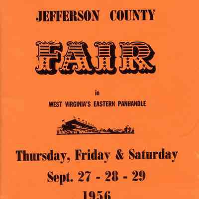 Fourth Annual Jefferson County Fair in West Virginia's Eastern Panhandle Thursday, Friday & Saturday, Sept. 27 - 28 - 29, 1956