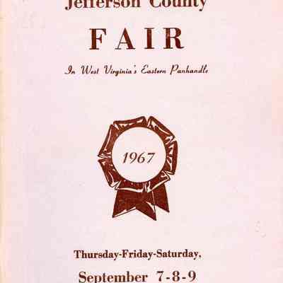 Fifteenth Annual Jefferson County Fair in West Virginia's Eastern Panhandle: Thursday-Friday-Saturday,September 7-8-9, 1967