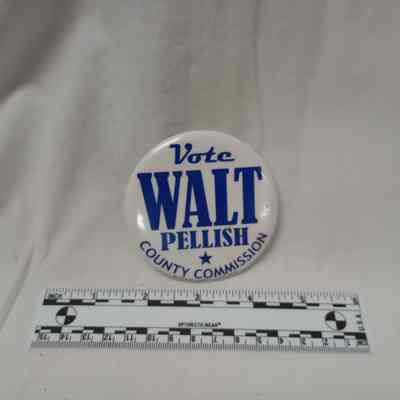 Walt Pellish campaign button