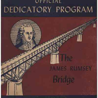 Official Dedicatory Program The James Rumsey Bridge July 15, 1939 Shepherdstown, WV; Sharpsburg, MD.