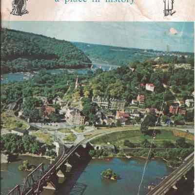 Harpers Ferry: A Place in History