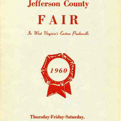 Eighth Annual Jefferson County Fair in West Virginia's Eastern Panhandle Thursday, Friday & Saturday, Sept. 6 - 7 - 8, 1960