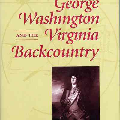 George Washington and the Virginia Backcountry