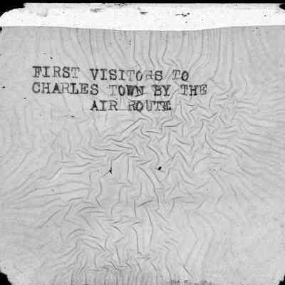 First Visitors to Charles Town by the Air Route