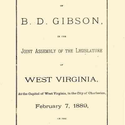 Speech of B. D. Gibson in the Joint Assembly of the Legislature of West Virginia at the Capitol of West Virginia, in the City of Charleston, February 7, 1889 on the Question of Entering Upon the Journal of protest Presented by the Republicans