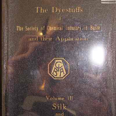 The dyestuffs of the society of chemical industry in Basle and their applications : volume three.