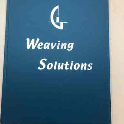 "Weaving Solutions: Shortcuts, Tips, and Ideas for the Handweaver"