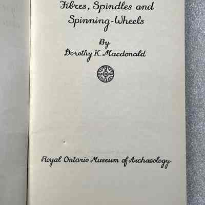 Fibres, Spindles and Spinning - Wheels - Inside Title Page