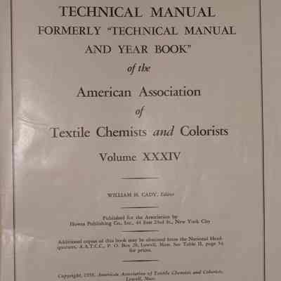 1958 technical manual formally "technical manual and year book" of the american association of textile chemists and colorists : Vol. XXXIV / William H. Cady, Editor.