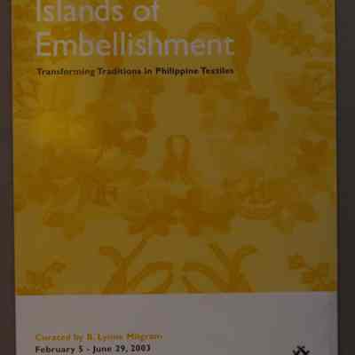 Islands of embellishments : Transforming traditions in Philippine textiles / B. Lynne Milgram, author and curator.