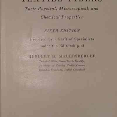 Matthew's textile fibers : Their physical, microscopical, and chemical properties / Prepared by a Staff of Specialists under the Editorship of Herbert R. Mauersberger.