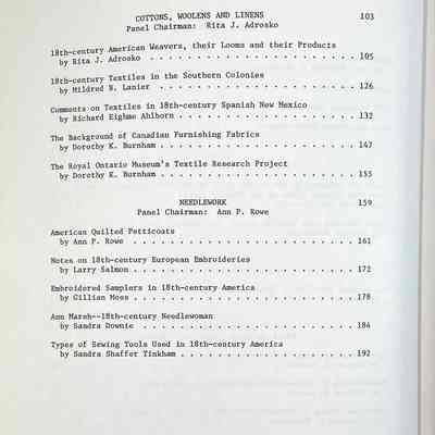 1975 Proceedings: Imported and Domestic Textiles in Eighteenth-Century America - Table of Contents Part 2: Dorothy's paper "The Background of Canadian Furnishing Fabrics" begins on page 147 and "The Royal Ontario Museum's Textile Research Project" begins on page 155.